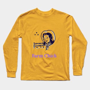 Farm Chick Long Sleeve T-Shirt